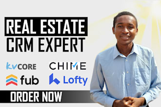 setup real estate crm, lofty crm, chime, kvcore, follow up boss, tally form