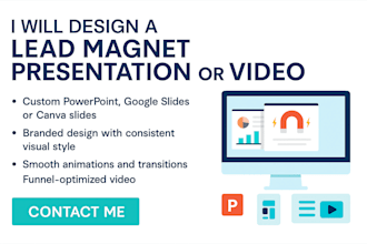 design high converting lead magnet presentations, videos PPT, canva, animated