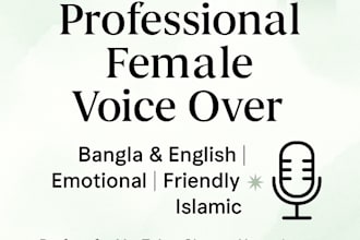 record professional bangla and english female voice over for youtube or
