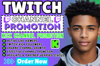do superfast and organic twitch and kick channel promotion social media manager