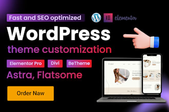 do wordpress theme customization, elementor, divi, betheme, flatsome