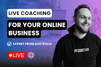 be your business coach and teach you to make money online