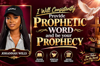 consistently provide prophetic word and be your prophecy