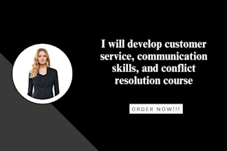 develop customer service, communication skills, and conflict resolution course