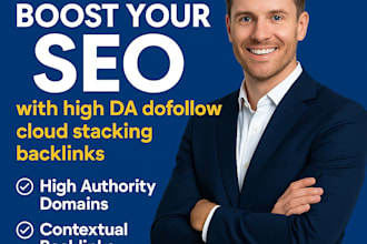 boost your SEO with high da dofollow cloud stacking backlinks for website
