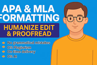 professionally proofread, humanize, edit, and format your document in apa or mla