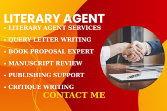 be your literary agent and write your query letter and book proposal
