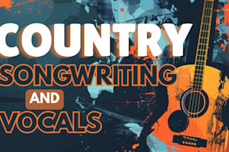 write heartfelt country song lyrics with pro vocals and guitar