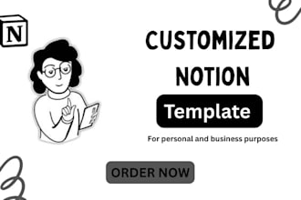 be your notion expert for customizing and building notion templates