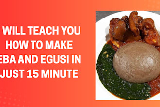 teach you eba and other local dishes