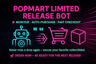 build popmart limited release monitoring bot with autopurchase and fast checkout