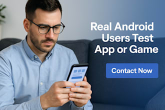 do 20 testers 12 app tester game android mobile game app ui ux usability testing