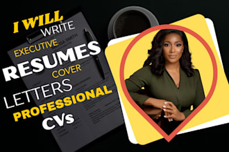 write executive resumes, cover letters, and professional cvs
