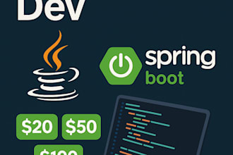 develop java spring boot applications, apis, or fix bugs