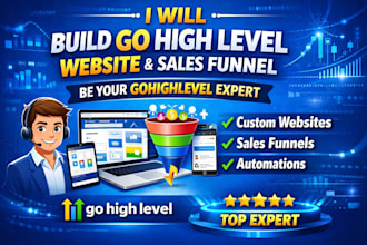 build go high level website, sales funnel and be your gohighlevel expert