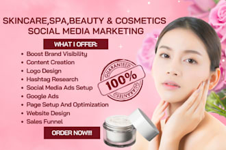 be your social media marketing manger for skincare, spa, beauty and cosmetics