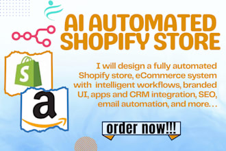 build fully automated shopify, amazon dropshipping store, affiliate website