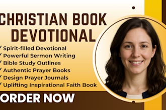 ghostwrite your inspiring christian devotional, sermon, prayer book, faith book