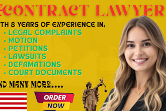 prepare legal documents, lawsuits complaints, motions, petitions and appeals
