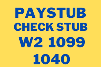 do paystub, pay stubs, check stubs, w2, 1099 and 1040