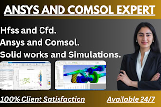 do 3d, solid works on ansys,comsol,fea and projects