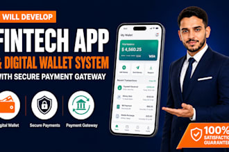 develop fintech app, digital wallet, payment gateway system