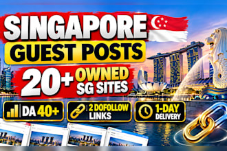 provide premium da40 singapore guest posts on websites we own