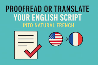 proofread or translate your english script into french