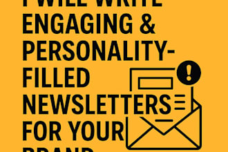 write engaging and personality filled newsletters for your brand