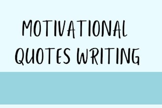 write motivational quote for you