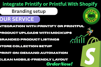 integrate printify or peintiful into shopify store proffessionally