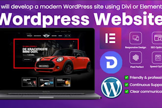 develop a modern wordpress site using divi or elementor