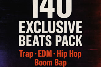 sell you 140 exclusive beats for trap, hip hop, edm, and boom bap