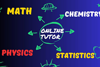 be your chemistry,math, physics and statistics toutor