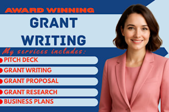 do grant writing, grant proposal, grant research, business plan and pitch deck