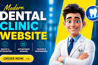 design a modern dental clinic website for dentists and orthodontists