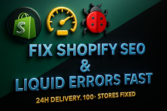 fix shopify bugs, liquid errors, and theme issues