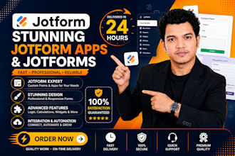 create stunning jotform apps and jotforms in 24 hours