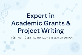 write and consult on tubitak tuseb and academic grant proposals