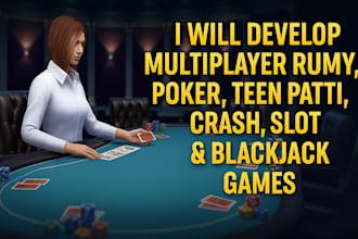 develop multiplayer rummy game, poker, teen patti, crash, slot, blackjack game