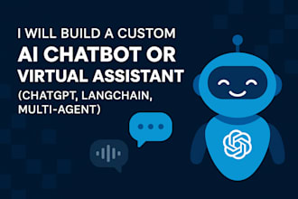 build a custom ai chatbot or virtual assistant chatgpt, langchain, multi agent