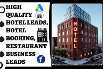 generate high quality hotel leads, hotel booking, restaurant and business leads