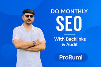 do monthly SEO with backlinks and audit