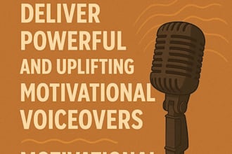 deliver powerful and uplifting motivational voiceovers