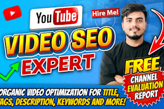 do your best youtube video SEO specialist optimization and organic growth