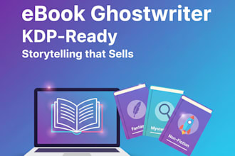 ghostwrite your ebooks, KDP books, and nonfiction books