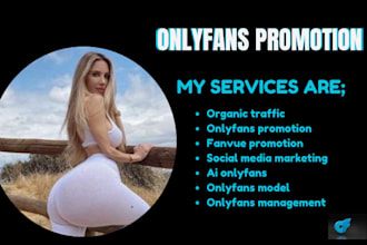 ai onlyfans promotion onlyfans model patreon marketing fanvue promotion