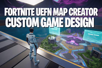create a custom fortnite uefn map or game using unreal engine, verse, and 3d