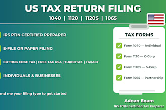 be your irs ptin certified US tax preparer for 1040 1120 1120s 1065
