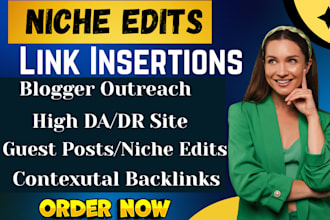 do niche edits, guest posts, and contextual link insertions